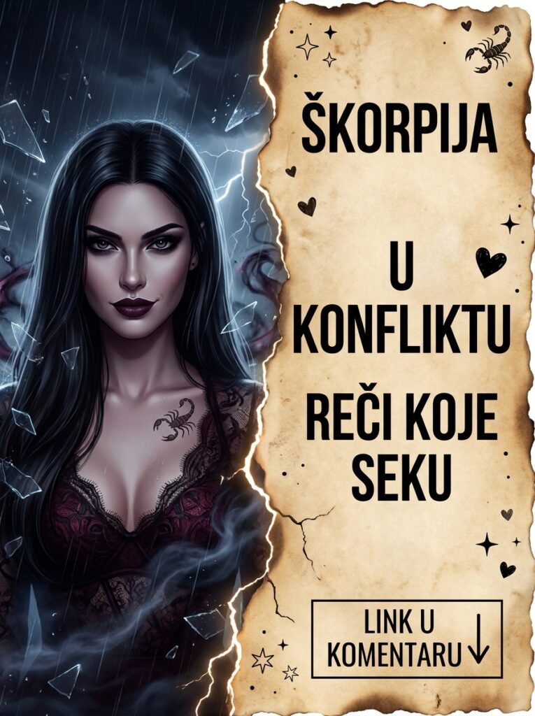 ŠKORPIJA U KONFLIKTU: Zašto nikada ne histerišu i ne viču, a njihove mirne reči seku dublje od najoštrijeg noža!