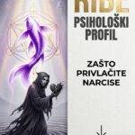 RIBE – Psihološki profil: Zašto uvek privlačite narcise i kako da prekinete taj toksični, iscrpljujući obrazac?