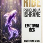 RIBE – Psihologija ishrane: Beg u hranu i emotivno prejedanje kao vaš najtiši, ali najopasniji način da progutate svoj stres!