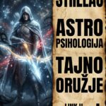 STRELAC I SKRIVENO ORUŽJE: Kako vaš naivni osmeh i iznenadna, ledena tišina melju neprijatelje u sitnu prašinu!