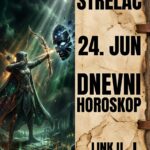 STRELAC – DNEVNI HOROSKOP ZA 24. JUN: Pucaju lažne maske, danas dobijate surov i neoboriv dokaz o nečijoj izdaji!