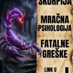 ŠKORPIJA – MRAČNA PSIHOLOGIJA: 5 stvari koje nikada ne smete da im kažete ako želite da zadržite glavu na ramenima!