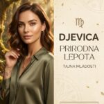 DJEVICA I FIZIČKI IZGLED: Zbog ove jedne neverovatne osobine, sa godinama izgledate mlađe i svežije od svih drugih znakova!
