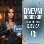 DNEVNI HOROSKOP 30. JUN – DJEVICA: Brutalno otrežnjenje na kraju meseca i jedan surov, ali neophodan rez koji vas oslobađa!