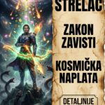 STRELAC I KOSMIČKI ZAKON ZAVISTI: Najlepša tajna zašto apsolutno nemate trunku ljubomore i kako vas vaš čisti ego vodi pravo do miliona!