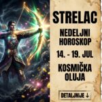 STRELAC – NEDELJNI HOROSKOP (14. – 19. JUL 2026): Sedmica kosmičkog uragana, pad svih maski i milionska naplata karmičkih dugova!