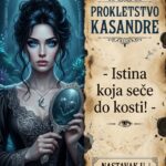 PROKLETSTVO KASANDRE: Vaša najmračnija supermoć! Zašto uvek unapred znate ko će vas izdati, ali ipak svesno koračate pravo u propast!