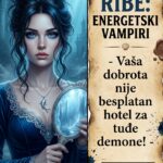 RIBE I ENERGETSKI VAMPIRI: Kako nesvesno privlačite psihopate i narcise, i tajna neptunovska tehnika za postavljanje “titanskog štita” oko vaše aure!