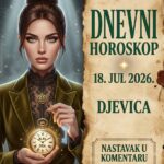 DNEVNI HOROSKOP 18. JUL 2026. – DJEVICA: Subota kada padaju sve maske! Otkrijte zašto danas udarate apsolutni katanac na svoj život i kako vaš mikromenadžment uništava energetski otpad iz prošle nedelje!