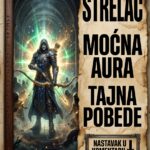 STRELAC I ZLOGLASNA AURA: Zašto vaša energija izluđuje, boli i uništava tajne neprijatelje koji patološki žele da budu vi!