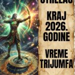 STRELAC DO KRAJA 2026. GODINE: Detaljna, surova analiza meseci koji donose slom iluzija, milionski novac iz senke i vašu apsolutnu, kraljevsku pobedu!