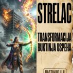 STRELAC I KOSMIČKA TRANSFORMACIJA: Najmračnija tajna zašto svesno spaljujete svoj miran život do temelja da biste postali milioneri!