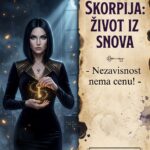 ŠKORPIJIN ŽIVOT IZ SNOVA: Kada tačno počinje vaš apsolutni, nedodirljivi trijumf i kako se oslobađate karmičkih lanaca koji su vas gušili!