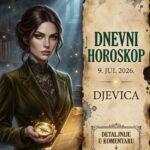 DNEVNI HOROSKOP 9. JUL 2026. – DJEVICA: Arhitektura vašeg novog života! Saznajte zašto danas gradite bedeme od titanijuma i kako vaš intelekt brutalno gasi svaku manipulaciju!