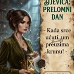 NAJBITNIJI DAN ZA DJEVICU: Trenutak potpunog otrežnjenja kada vaše srce postaje led, a vaš um preuzima apsolutnu, smrtonosnu kontrolu!