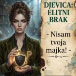 PRAVA ISTINA O BRAKU SA DJEVICOM: Zašto nećete biti nečija majka i zašto je život sa vama elitno partnerstvo, a ne humanitarni rad za lenjivce!