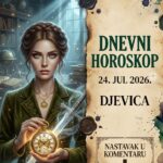 DNEVNI HOROSKOP 24. JUL 2026. – DJEVICA: Petak konačne egzekucije! Saznajte zašto danas hladnokrvno uništavate tuđi amaterizam i kako vaša izolacija večeras postaje neprobojna!
