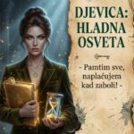 HLADNA OSVETA DJEVICE: Zašto vaša karma radi sa odloženim dejstvom i kako bez ijedne izgovorene reči uništavate svoje neprijatelje!