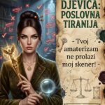 POSLOVNA TIRANIJA DJEVICE: Zašto je rad za vas najsuroviji test preživljavanja u korporativnom svetu i kako vaš zaleđeni skener dovodi diletante do otkaza!