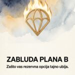 Zabluda “Plana B”: Zašto vas sigurnosna mreža drži u siromaštvu i kako kosmos kažnjava rezervne opcije?
