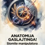 DEVICE, ŠKORPIJE, STRELČEVI: Anatomija gaslajtinga – Kako prepoznati manipulatora i slomiti ga njegovim sopstvenim oružjem