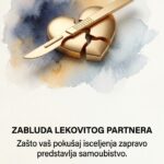 Zabluda “Lekovitog partnera”: Zašto vaša potreba da popravljate toksične ljude uništava vaš život?
