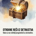 Kosmički kancer “Porodičnog siromaštva”: Koje otrovne rečenice iz detinjstva blokiraju vaš prvi milion i kako ih spaliti?