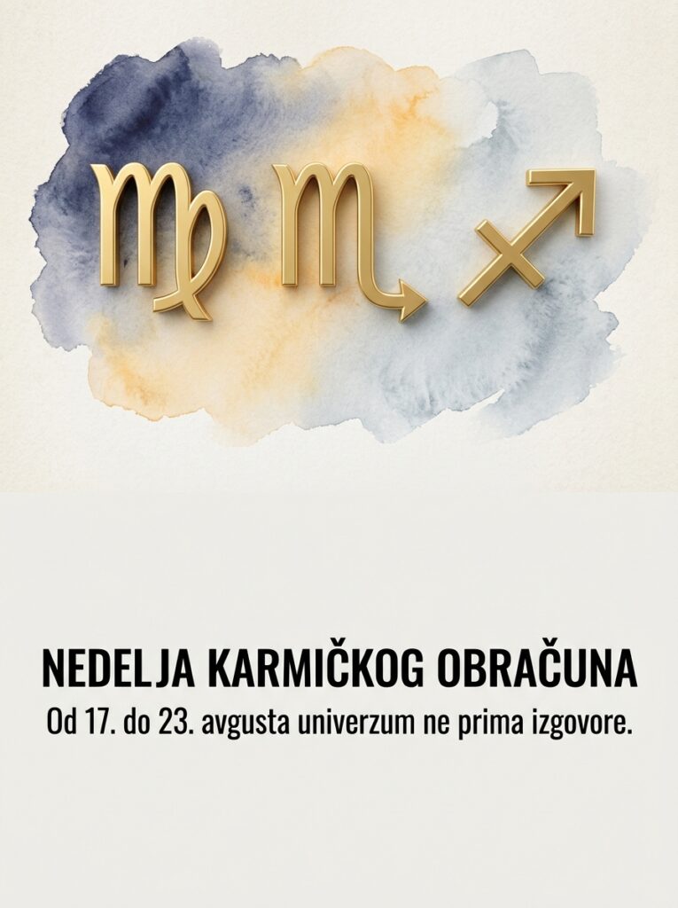 Nedeljni horoskop (17. – 23. avgust) za Devicu, Škorpiju i Strelca: Nedelja karmičkog obračuna, pada iluzija i brutalne naplate dugova
