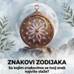 SA KOJIM ZNAKOVIMA SE TVOJ ZNAK NAJVIŠE SLAŽE: Karmička spajanja, energetska poklapanja i sudbinski spojevi!
