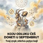 KOJU ODLUKU ĆEŠ DONETI U SEPTEMBRU? Karmički rezovi, slom ega i potez koji će Jarac, Vodolija i Ribe dugo pamtiti!