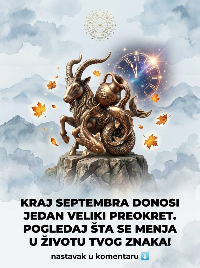 KRAJ SEPTEMBRA DONOSI JEDAN VELIKI PREOKRET: Karmički rez, pad ego maski i sudbinska promena za Jarca, Vodoliju i Ribe!