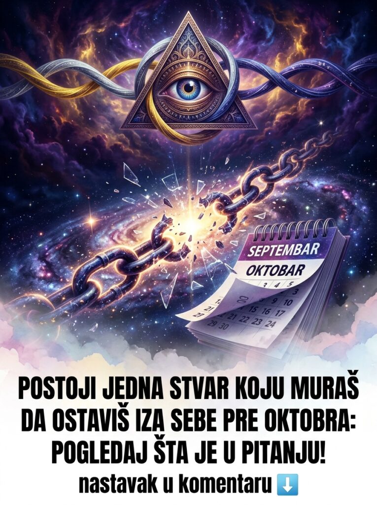 Jedna stvar koju moraš da ostaviš iza sebe PRE OKTOBRA: Rešeta te karmički ultimatum! (Lav, Rak, Vaga)