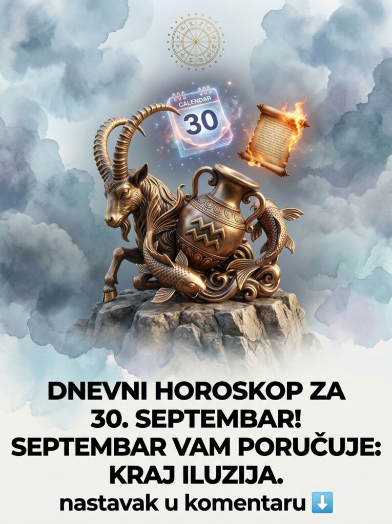DNEVNI HOROSKOP ZA 30. SEPTEMBAR: Septembar vam poručuje surovu istinu i donosi brutalni karmički slom za Jarca, Vodoliju i Ribe!