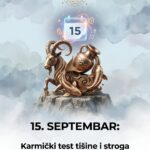 DNEVNI HOROSKOP ZA 15. SEPTEMBAR: Karmički test tišine, strah od mira i stroga zabrana povratka unazad za Jarca, Vodoliju i Ribe!
