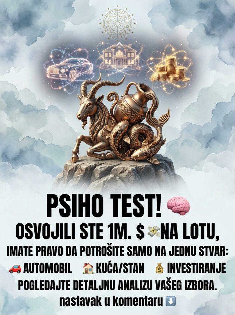 PSIHO TEST: Osvojili ste 1M. $ na lotu! Šta vaš izbor između automobila, kuće i investicija forenzički govori o vašoj karmi i sudbini u vezi za Jarca, Vodoliju i Ribe!