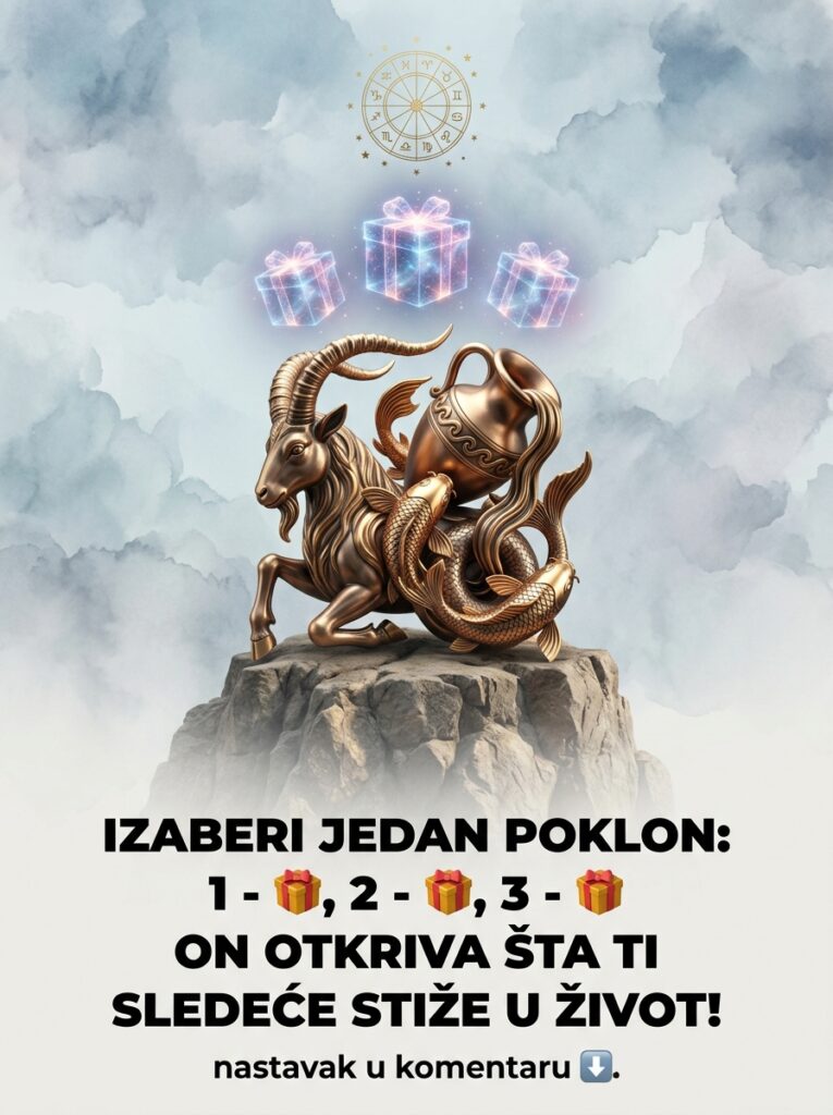 IZABERI JEDAN POKLON: Surova karmička istina i forenzička obdukcija onoga što sledeće stiže u život Jarca, Vodolije i Riba!