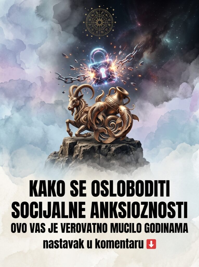 KAKO SE OSLOBODITI SOCIJALNE ANKSIOZNOSTI: Ovo vas je verovatno mučilo godinama! Surova karmička obdukcija vaših strahova za Jarca, Vodoliju i Ribe!
