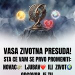 VAŠA ŽIVOTNA PRESUDA: Šta će vam se prvo promeniti – Novac, Ljubav ili Život? (Lav, Rak, Vaga)