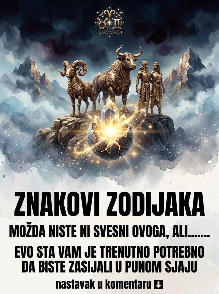 MOŽDA NISTE NI SVESNI OVOGA, ALI… Evo šta vam je trenutno potrebno da biste zasijali u punom sjaju – Surova karmička dijagnoza za Ovna, Bika i Blizance
